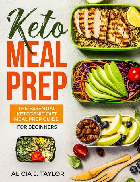 Keto Meal Prep: the essential Ketogenic Meal prep Guide for Beginners