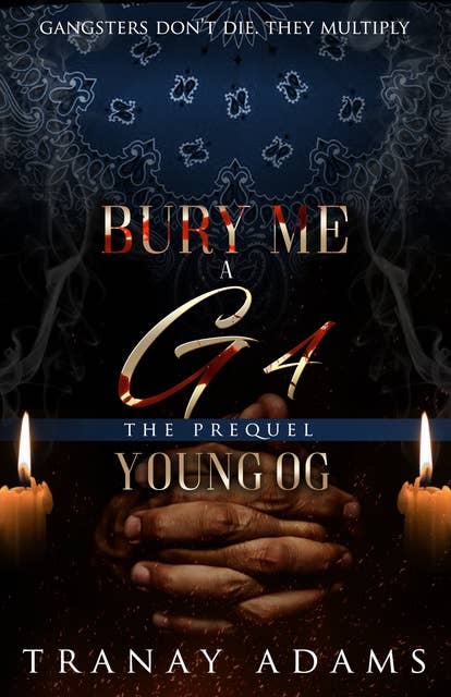 Bury me a G 4: Young OG