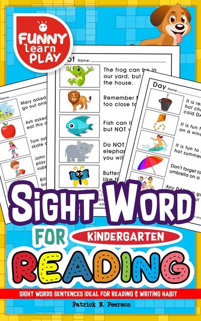 Sight Words Sentences: Ideal for Reading & Writing Habit - Kindergarten Sight Words for Progressing The Language Command & Overall Knowledge