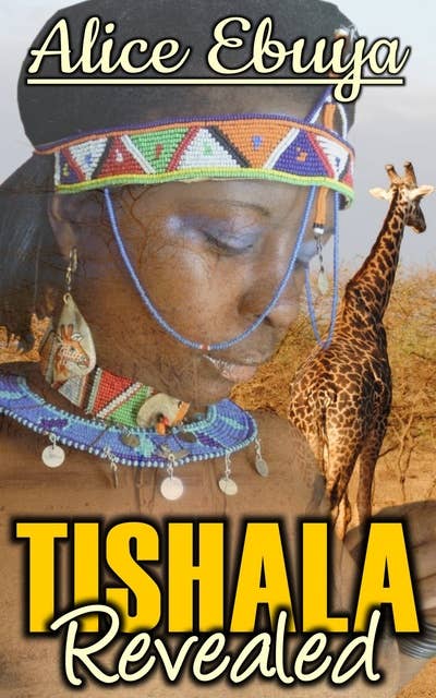Tishala Revealed