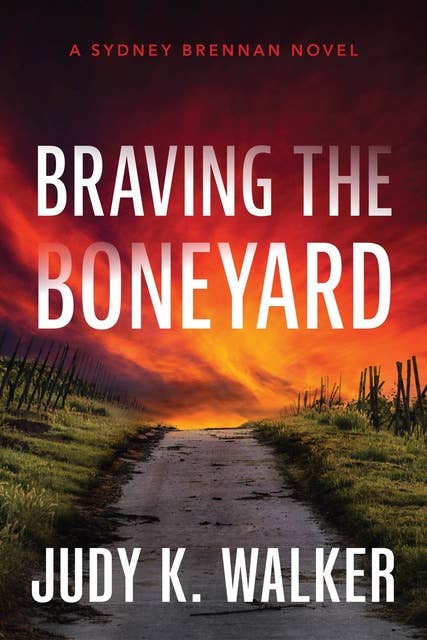 Braving the Boneyard: A Sydney Brennan Novel