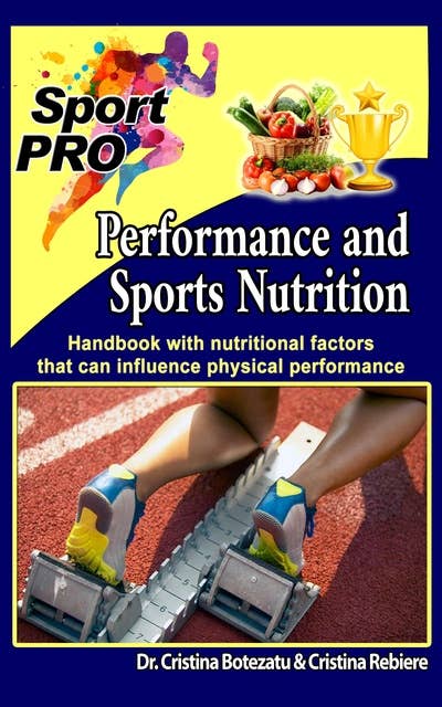 Performance and Sports Nutrition: Handbook with nutritional factors that can influence physical performance