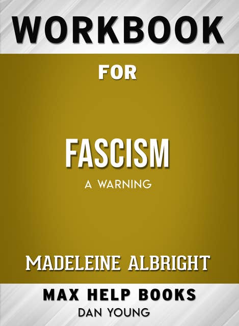Workbook for Fascism: A Warning (Max-Help Books)