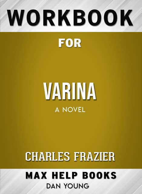 Workbook for Varina: A Novel (Max-Help Books)