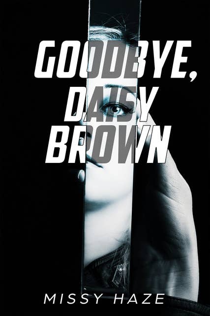Goodbye, Daisy Brown