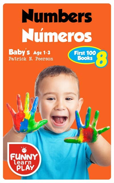 Numbers Números: Baby's Age 1-3
