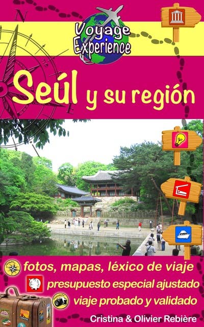 Seúl y su región: ¡Una moderna capital asiática con hermosos templos, parques y fascinantes tradiciones!