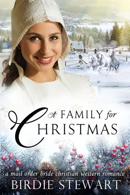 A Family for Christmas: A Mail Order Bride Christian Western Romance