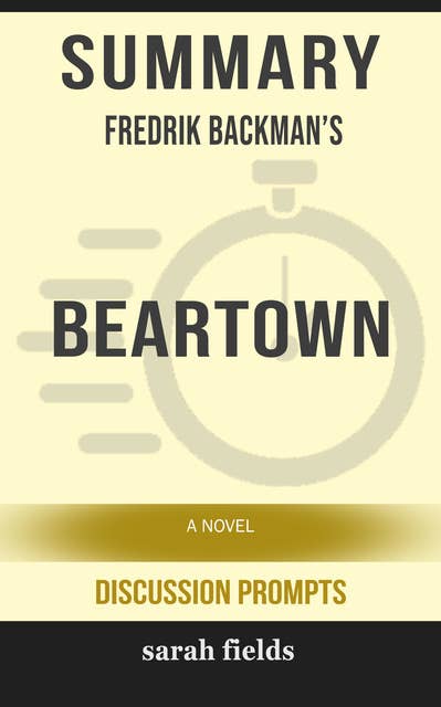Summary: Fredrik Backman's Beartown: A Novel