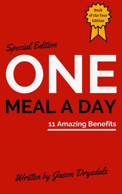 One Meal a Day: 11 Amazing Benefits