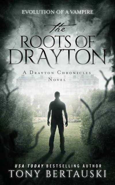 The Roots of Drayton: A Scifi Urban Fantasy Novel