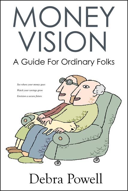 Money Vision: A Guide For Ordinary Folks