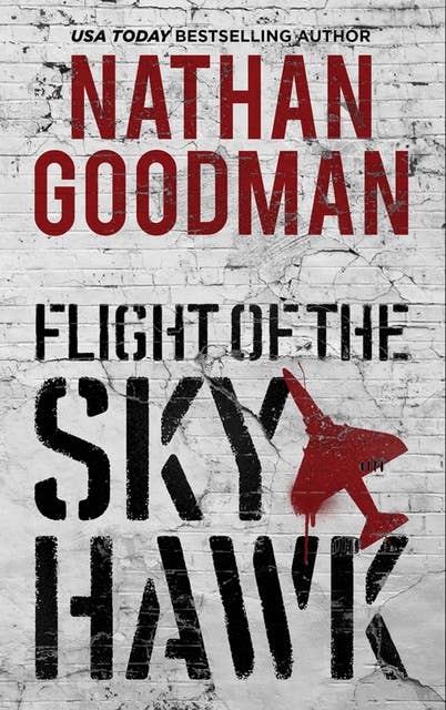 Flight of the Skyhawk: Inspired by True Events