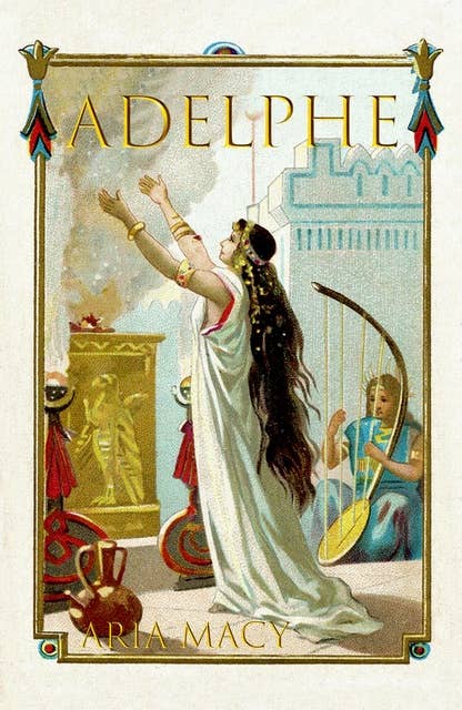 Adelphe: The Foundations of an Empire