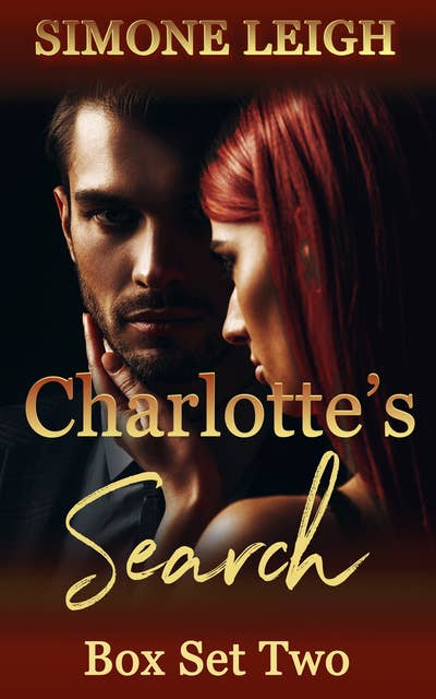 Charlotte's Search Box Set Two: A Tale of BDSM Ménage Erotic Romance and Suspense