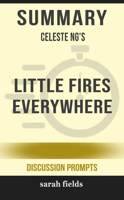 Summary: Celeste Ng's Little Fires Everywhere