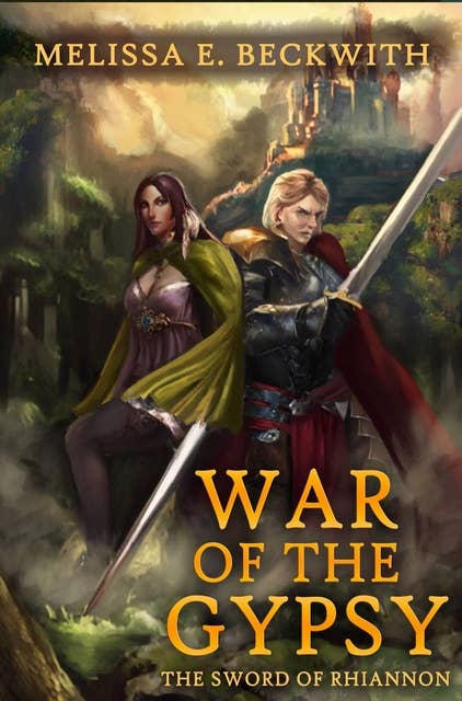 War of the Gypsy: The Sword of Rhiannon: Book Two