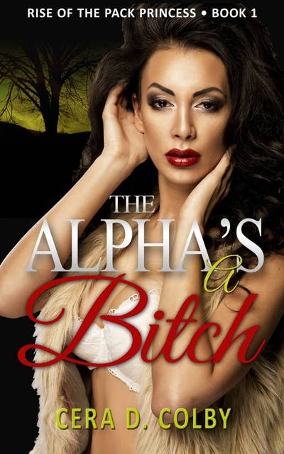 The Alpha's a Bitch