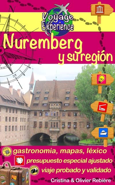 Nuremberg y su región: Una hermosa ciudad alemana y sus alrededores.