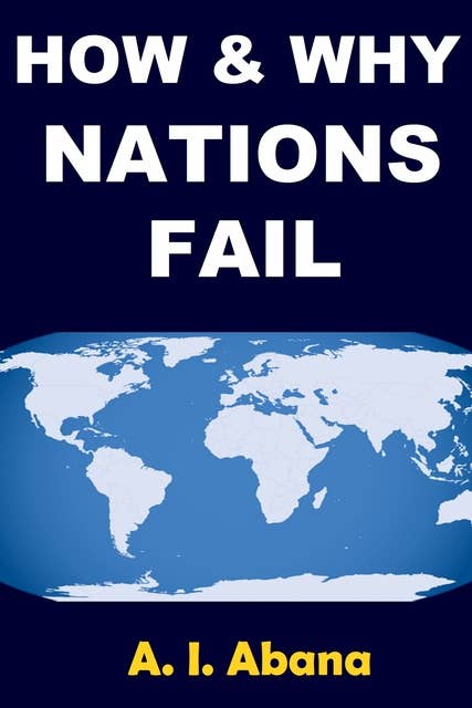 How and Why Nations Fail