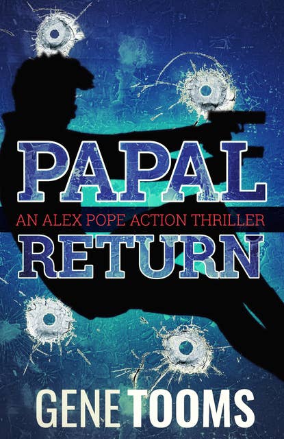 Papal Return: An Action Thriller