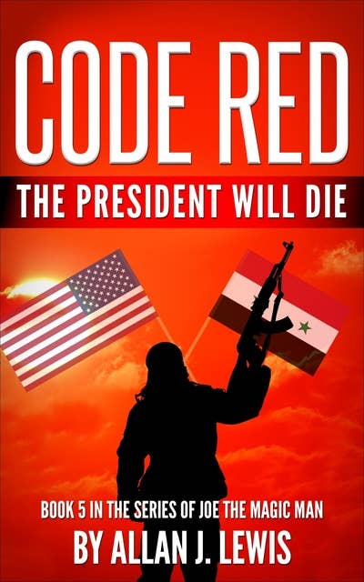 Code Red: The President Will Die