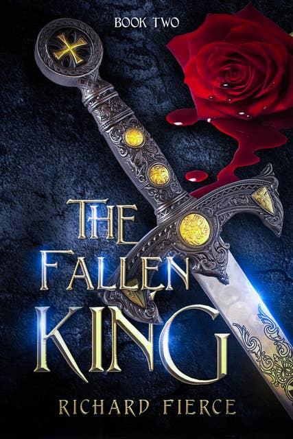 The Fallen King: An Epic Fantasy Adventure