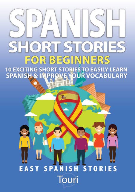 Spanish Short Stories for Beginners: Volume 1