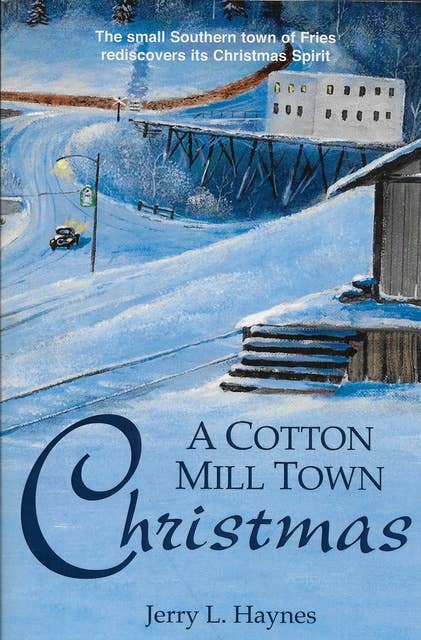 A Cotton Mill Town Christmas