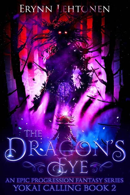 The Dragon's Eye: An Epic Progression Fantasy