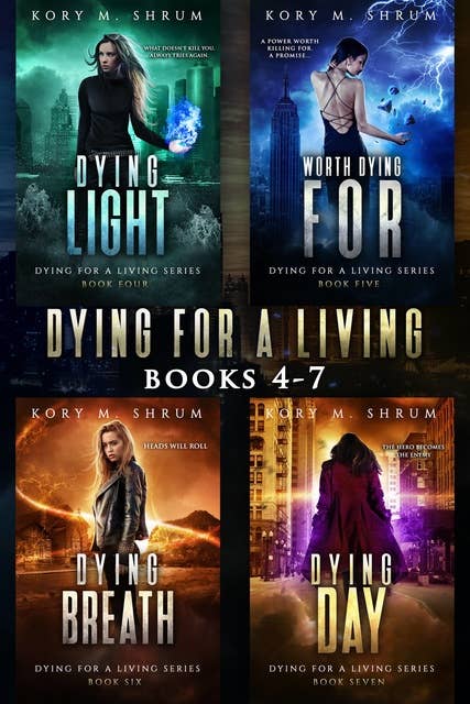 Dying for a Living Books 4 - 7