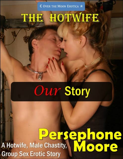 The Hotwife: Our Story