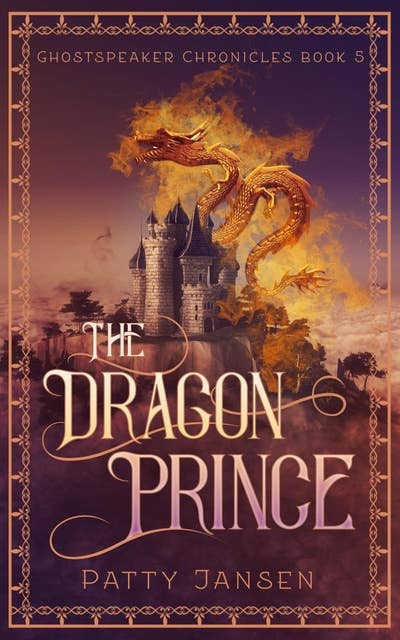 The Dragon Prince: Ghostspeaker Chronicles Book 5