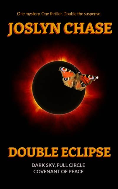 Double Eclipse: Dark Sky, Full Circle & Covenant of Peace