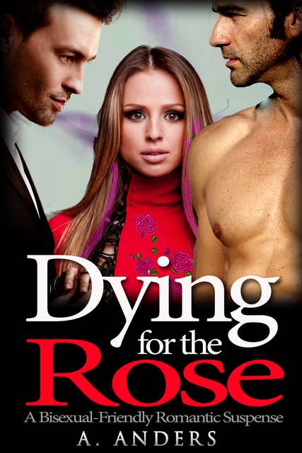 Dying for the Rose: A Romantic Mystery Suspense
