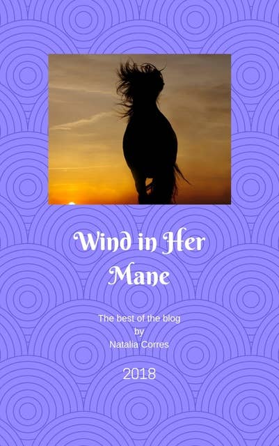 Wind in Her Mane: The best of the blog