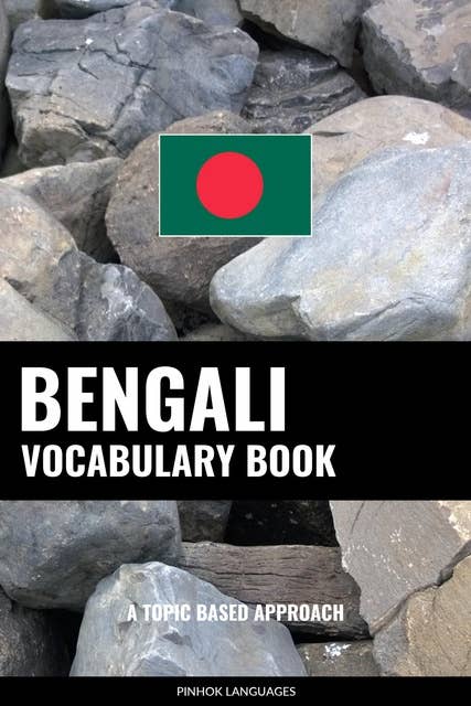 Bengali Vocabulary Book: A Topic Based Approach