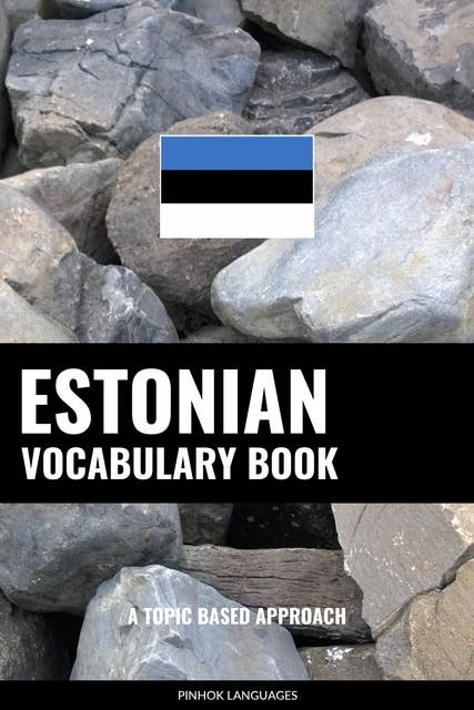 Estonian Vocabulary Book: A Topic Based Approach
