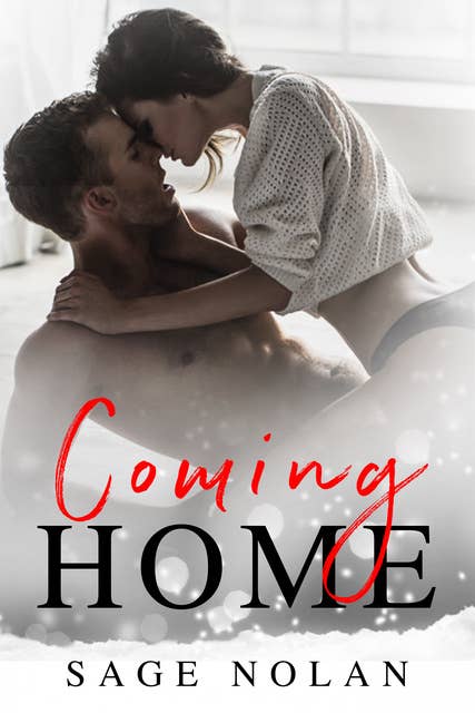 Coming Home: A 2 hour Contemporary Billionaire Romance
