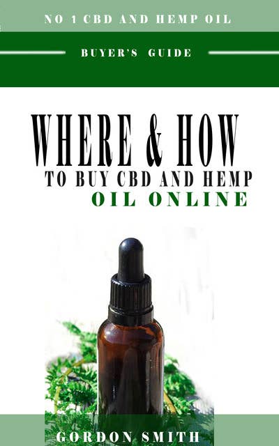 Where And How To Buy CBD And Hemp Oil Online