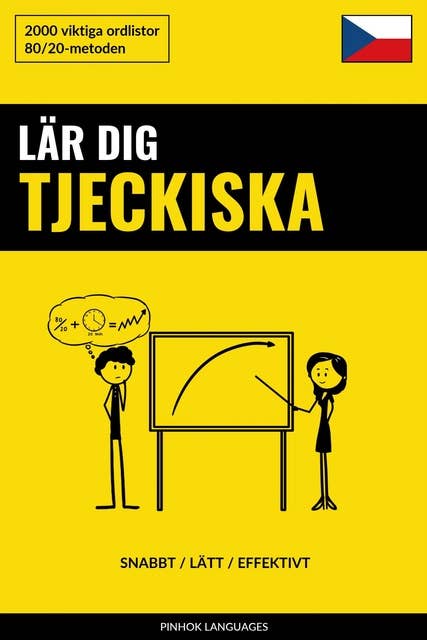 Lär dig Tjeckiska - Snabbt / Lätt / Effektivt: 2000 viktiga ordlistor