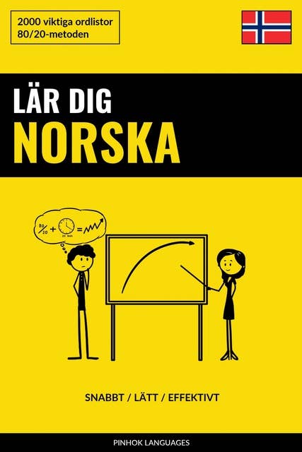 Lär dig Norska - Snabbt / Lätt / Effektivt: 2000 viktiga ordlistor