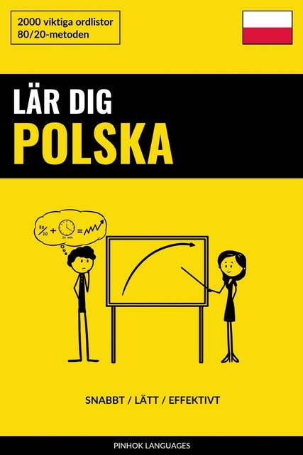 Lär dig Polska - Snabbt / Lätt / Effektivt: 2000 viktiga ordlistor