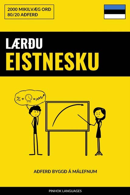 Lærðu Eistnesku - Fljótlegt / Auðvelt / Skilvirkt: 2000 Mikilvæg Orð