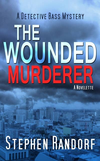 The Wounded Murderer