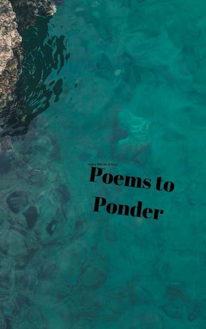 Poems to Ponder