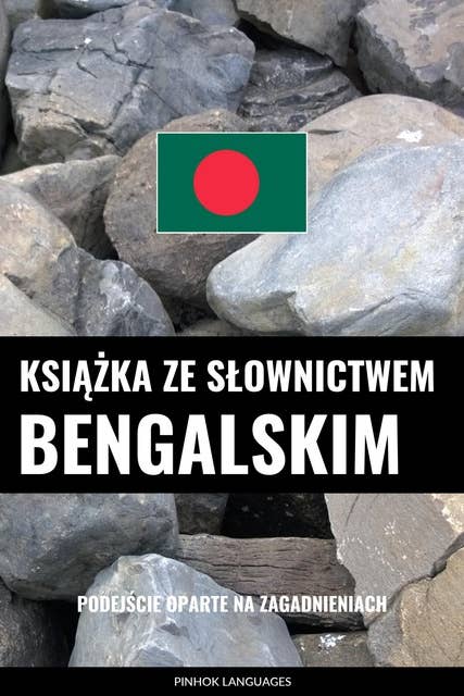 Książka ze słownictwem bengalskim: Podejście oparte na zagadnieniach