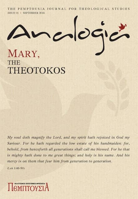 Analogia: The Pemptousia Journal for Theological Studies Vol 1 (Mary, The Theotokos)