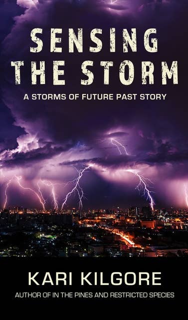 Sensing the Storm: A Storms of Future Past Story