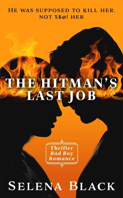 The Hitman's Last Job: Military Bad Boy Erotic Romance